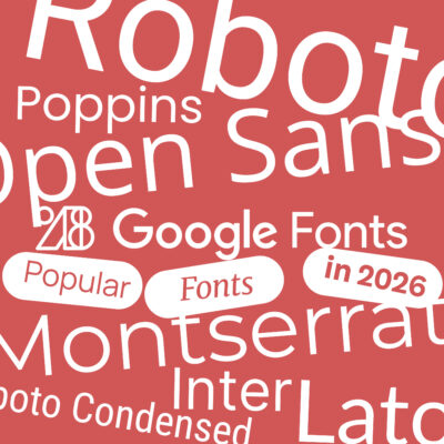 Google Fonts Analytics: Most Popular Fonts 2026