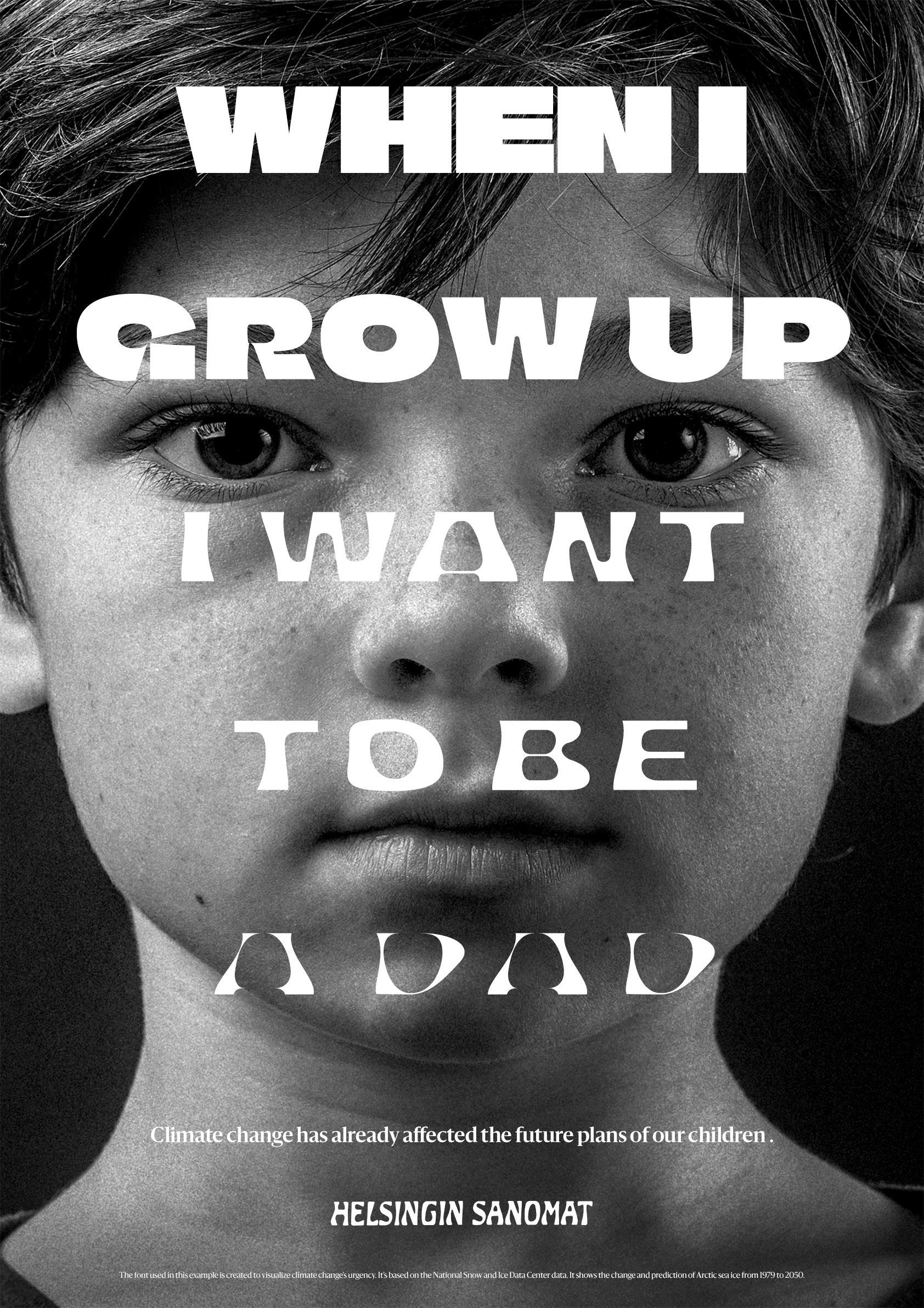 Climate Crisis Font Poster - When i grow up i want to be a dad